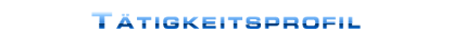 Tätigkeitsprofil